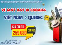 Khuyến mãi vé máy bay từ TP.HCM đi Quebec chỉ từ 259 USD